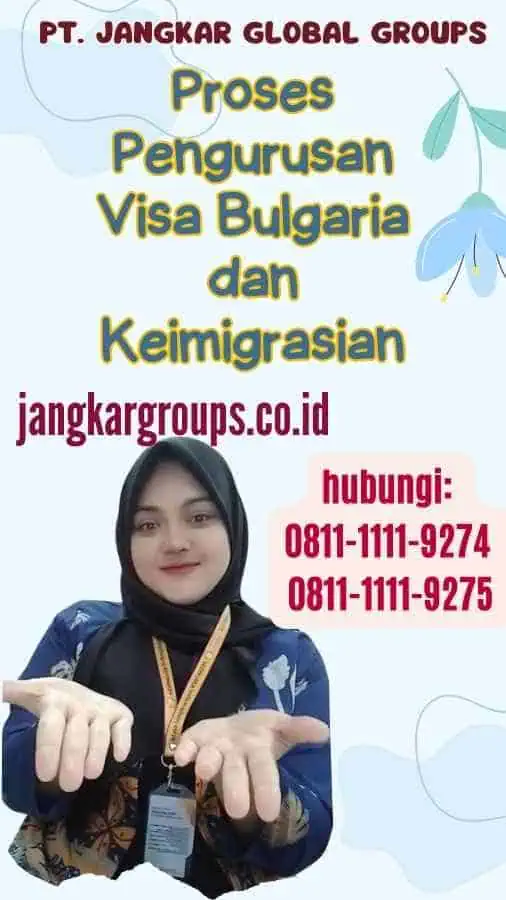 Proses Pengurusan Visa Bulgaria dan Keimigrasian