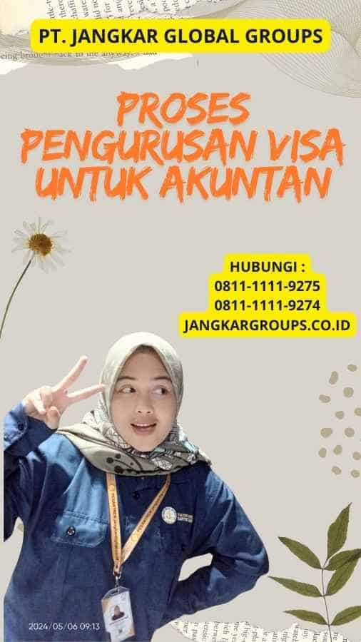 Proses Pengurusan Visa untuk Akuntan