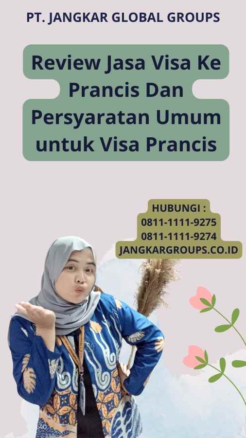 Review Jasa Visa Ke Prancis Dan Persyaratan Umum untuk Visa Prancis