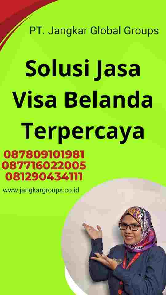 Solusi Jasa Visa Belanda Terpercaya