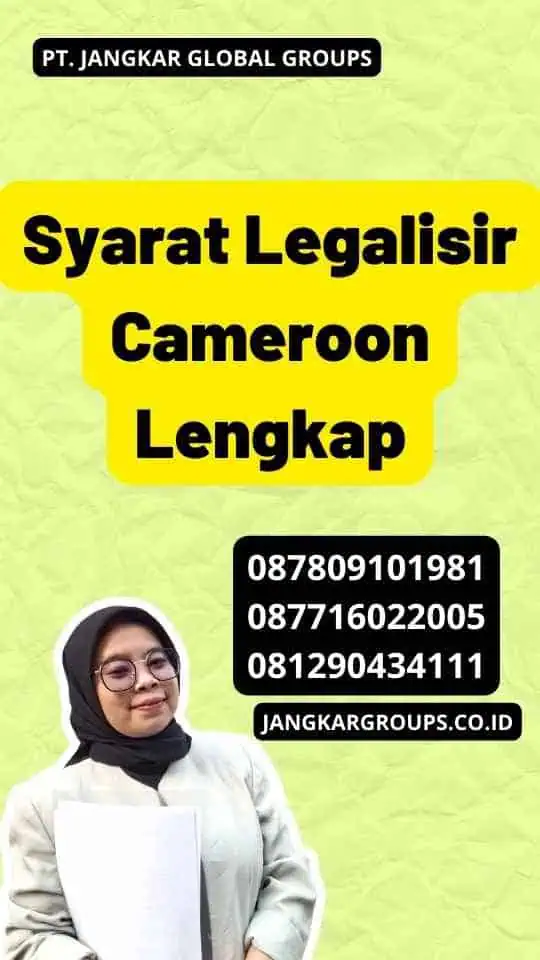 Syarat Legalisir Cameroon Lengkap