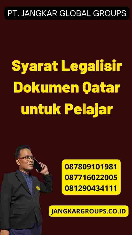 Syarat Legalisir Dokumen Qatar untuk Pelajar