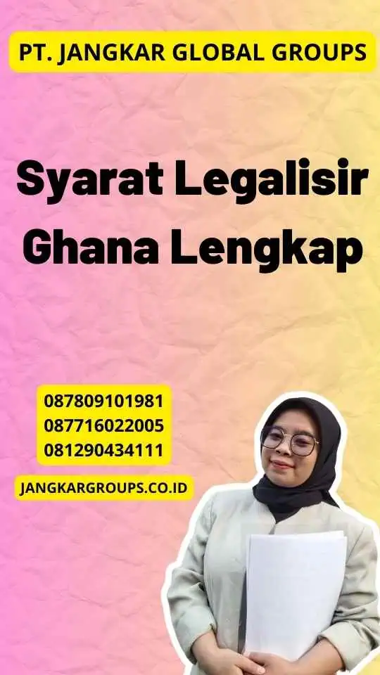 Syarat Legalisir Ghana Lengkap