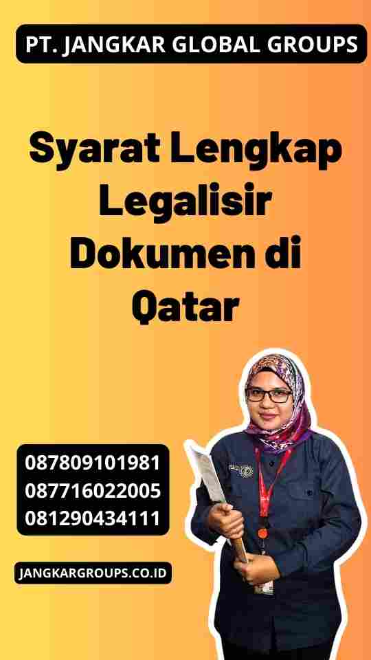 Syarat Lengkap Legalisir Dokumen di Qatar