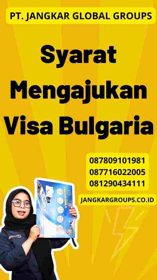 Syarat Mengajukan Visa Bulgaria