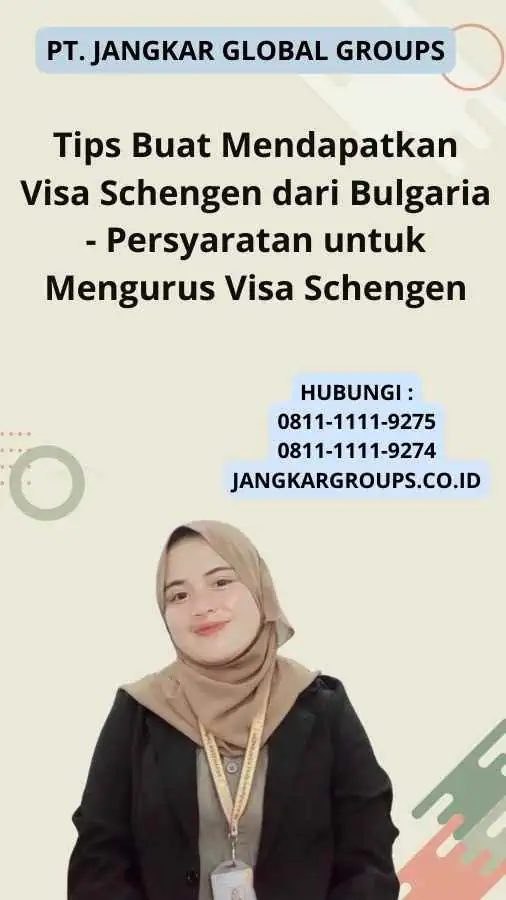 Tips Buat Mendapatkan Visa Schengen dari Bulgaria - Persyaratan untuk Mengurus Visa Schengen