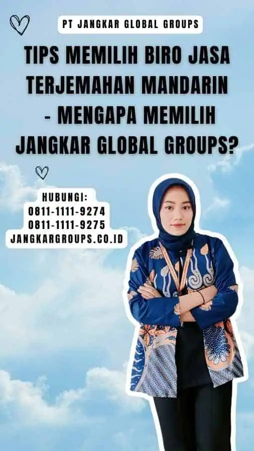 Tips Memilih Biro Jasa Terjemahan Mandarin - Mengapa Memilih Jangkar Global Groups