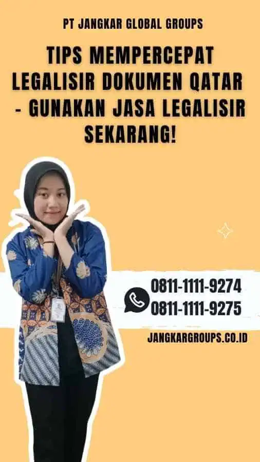 Tips Mempercepat Legalisir Dokumen Qatar - Gunakan Jasa Legalisir Sekarang!