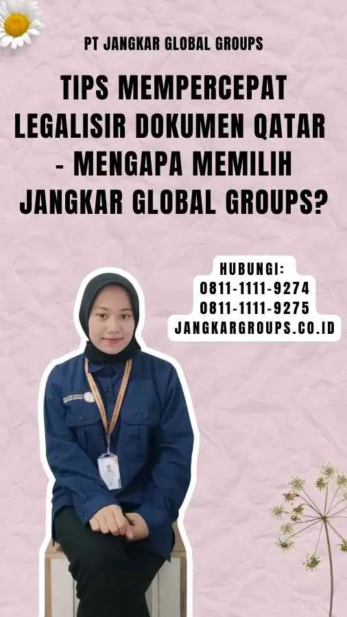 Tips Mempercepat Legalisir Dokumen Qatar - Mengapa Memilih Jangkar Global Groups