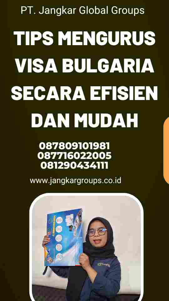 Tips Mengurus Visa Bulgaria Secara Efisien dan Mudah