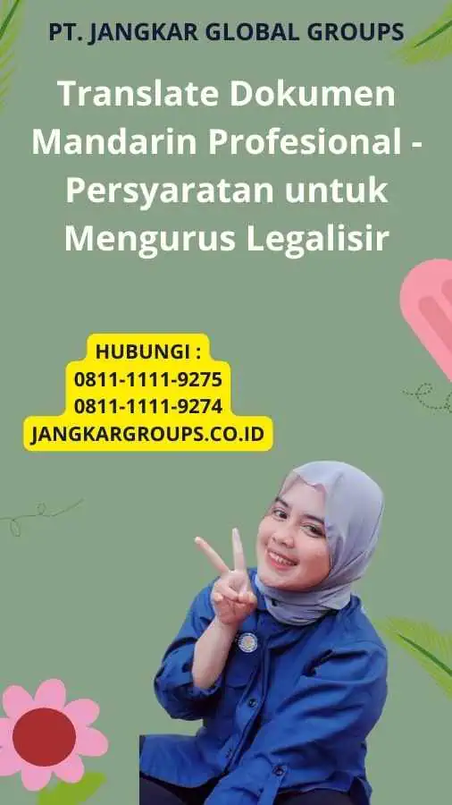 Translate Dokumen Mandarin Profesional - Persyaratan untuk Mengurus Legalisir