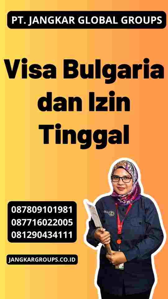 Visa Bulgaria dan Izin Tinggal