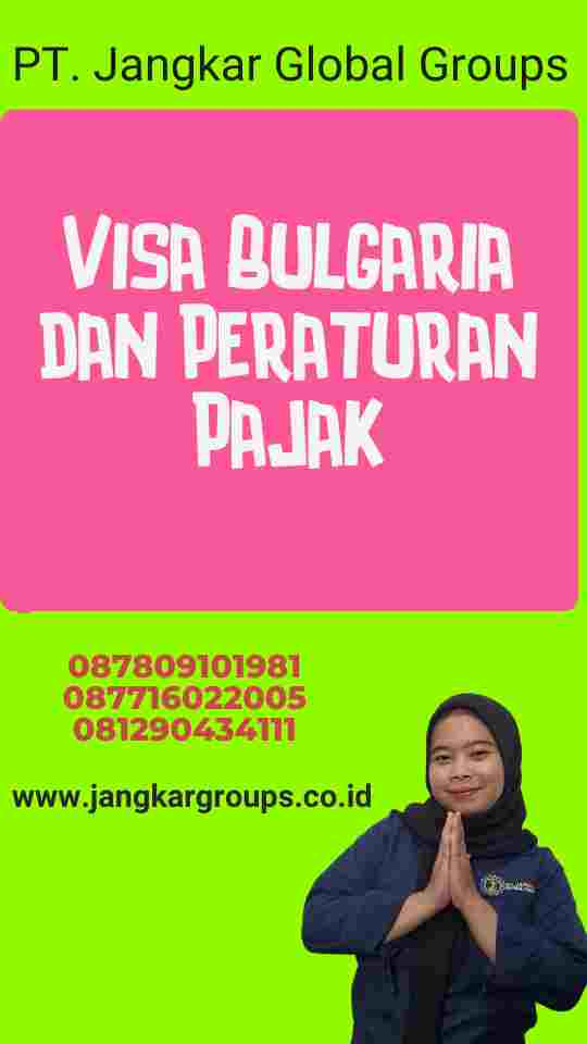 Visa Bulgaria dan Peraturan Pajak