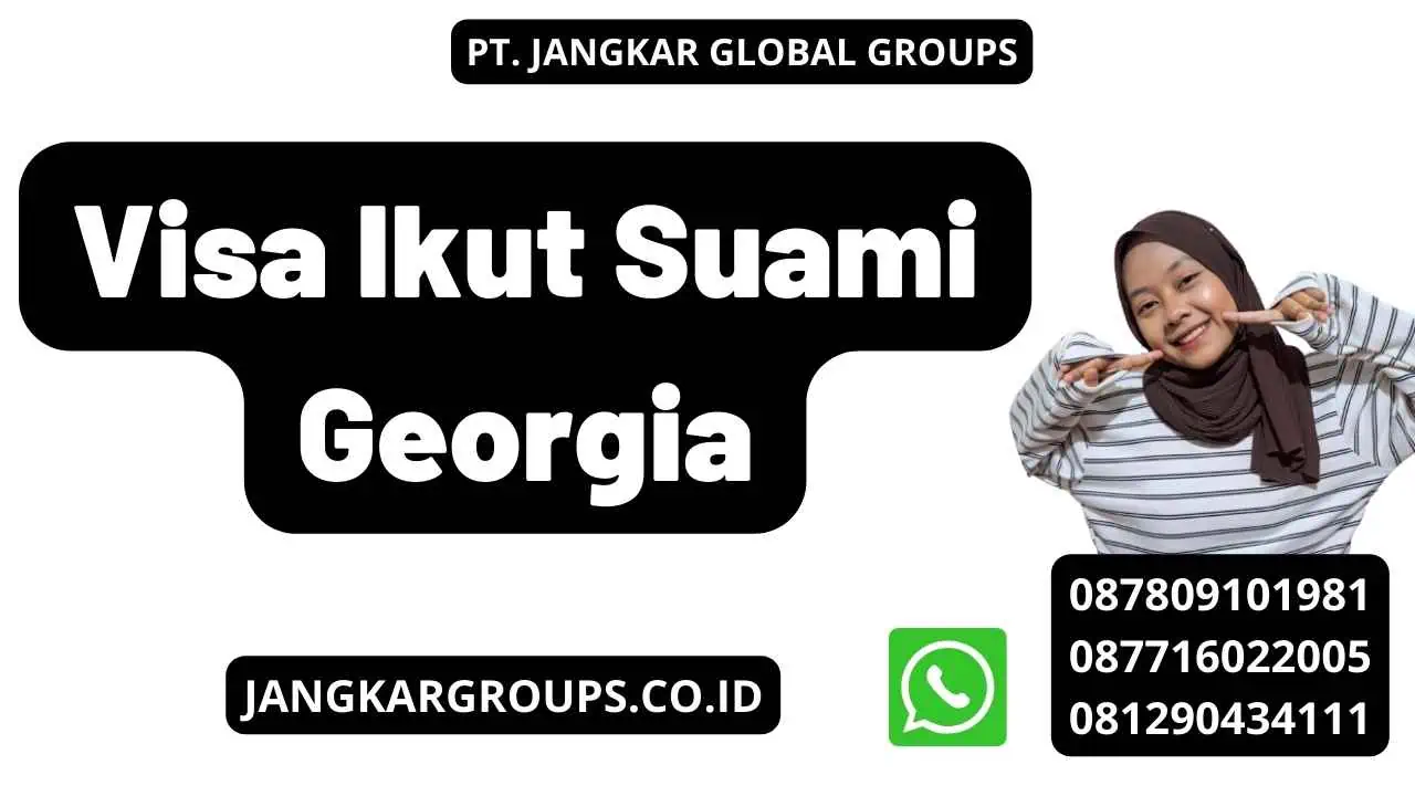 Visa Ikut Suami Georgia