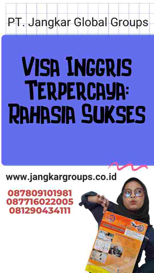 Visa Inggris Terpercaya: Apa yang Perlu Diketahui?