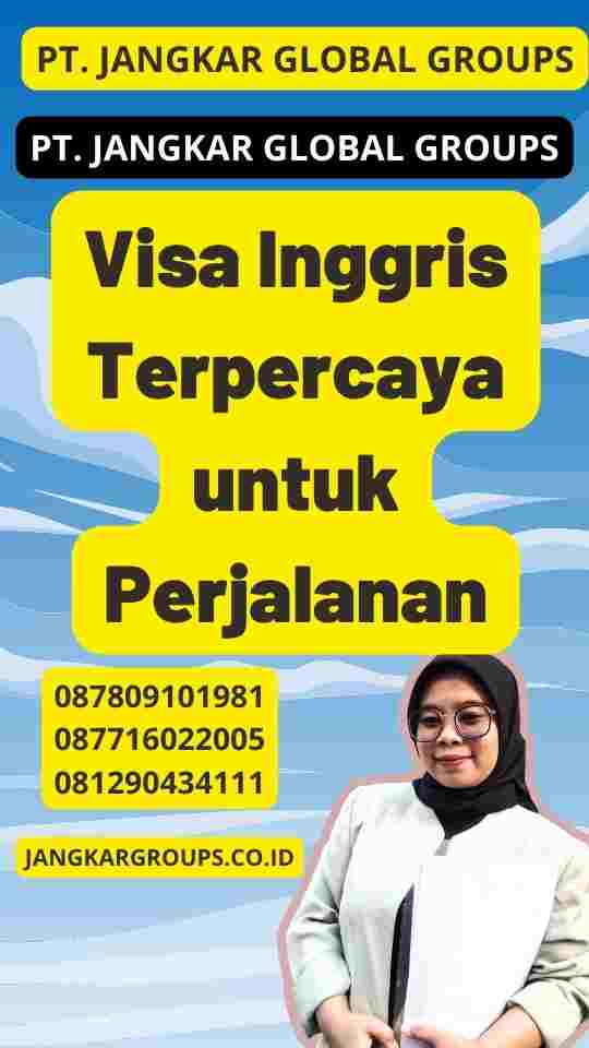 Visa Inggris Terpercaya untuk Perjalanan