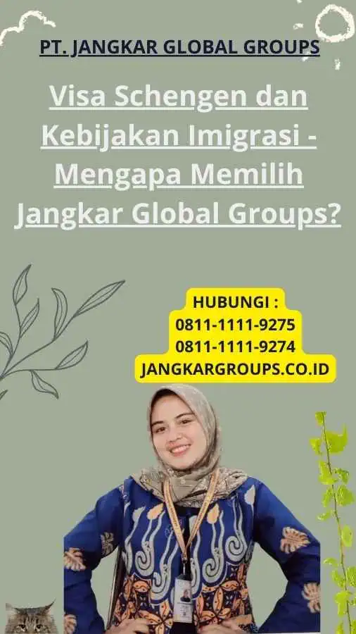 Visa Schengen dan Kebijakan Imigrasi - Mengapa Memilih Jangkar Global Groups?