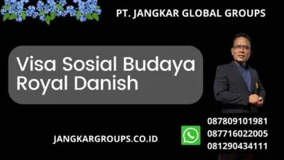 Visa Sosial Budaya Royal Danish