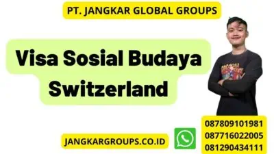 Visa Sosial Budaya Switzerland