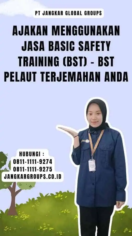 Ajakan Menggunakan Jasa Basic Safety Training (BST) - BST Pelaut Terjemahan Anda