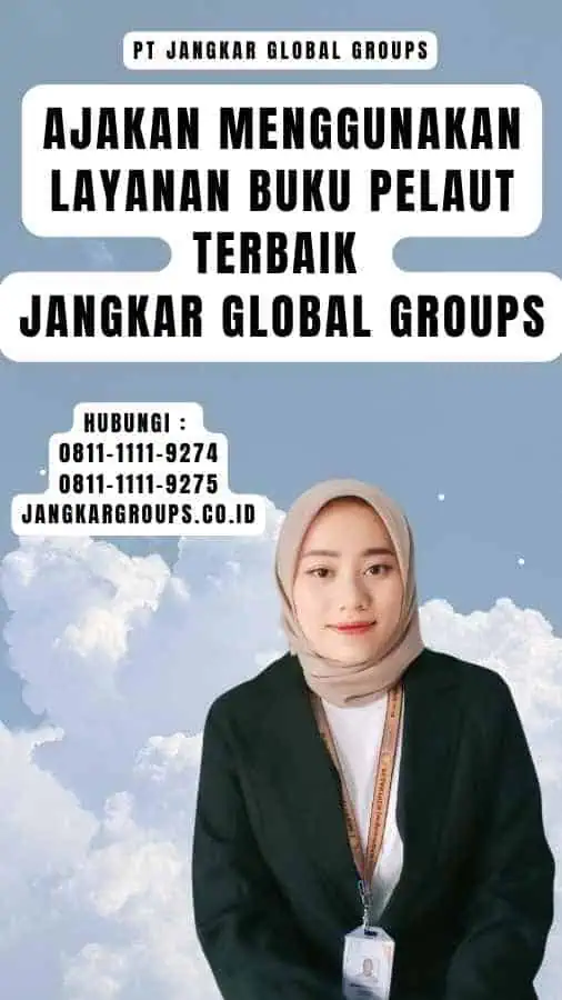 Ajakan Menggunakan Layanan Buku Pelaut Terbaik Jangkar Global Groups