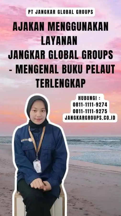 Ajakan Menggunakan Layanan Jangkar Global Groups - Mengenal Buku Pelaut Terlengkap