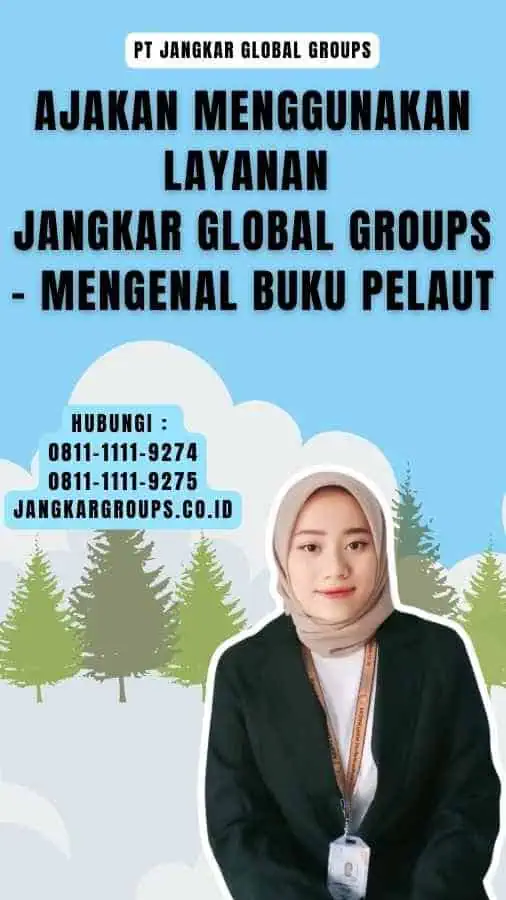 Ajakan Menggunakan Layanan Jangkar Global Groups - Mengenal Buku Pelaut