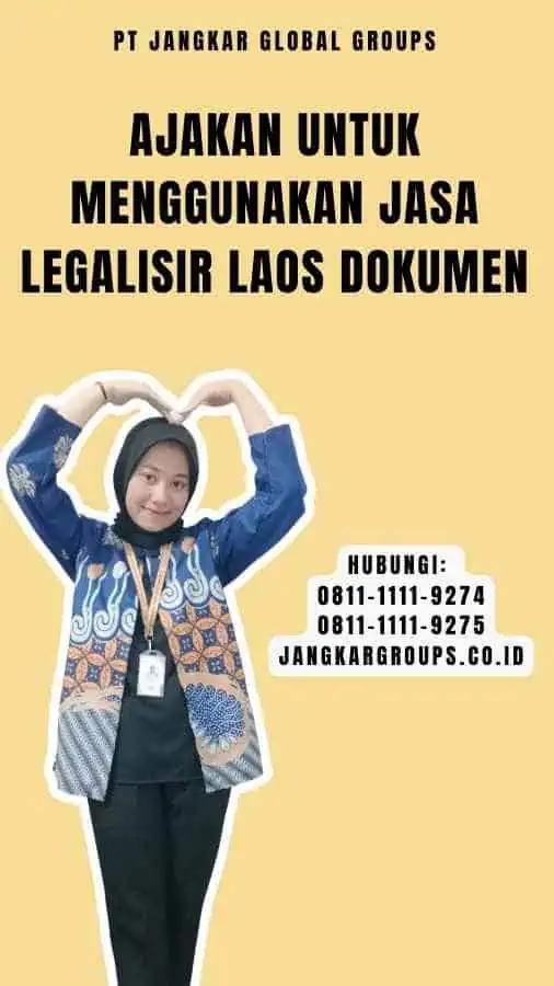 Ajakan untuk Menggunakan Jasa Legalisir Laos Dokumen