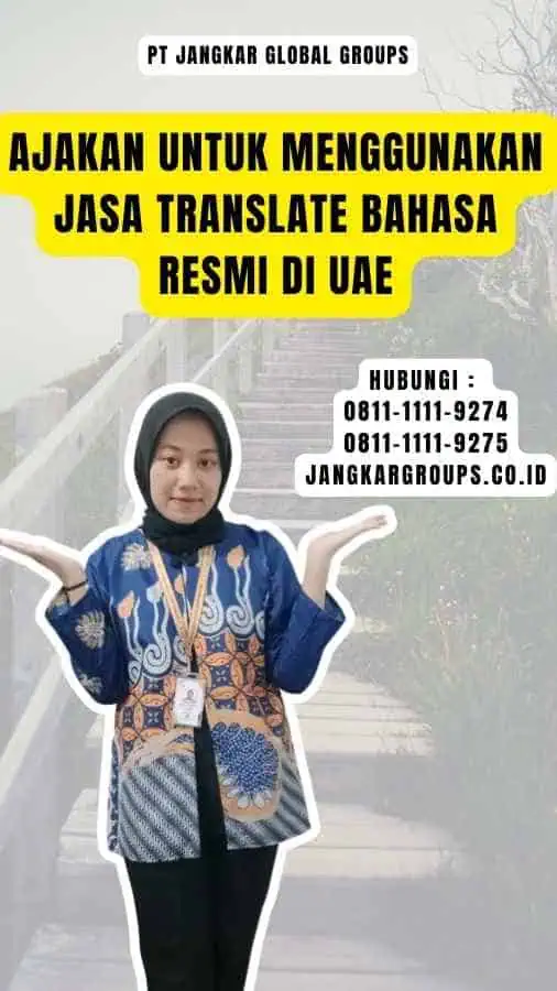 Ajakan untuk Menggunakan Jasa Translate Bahasa Resmi di UAE