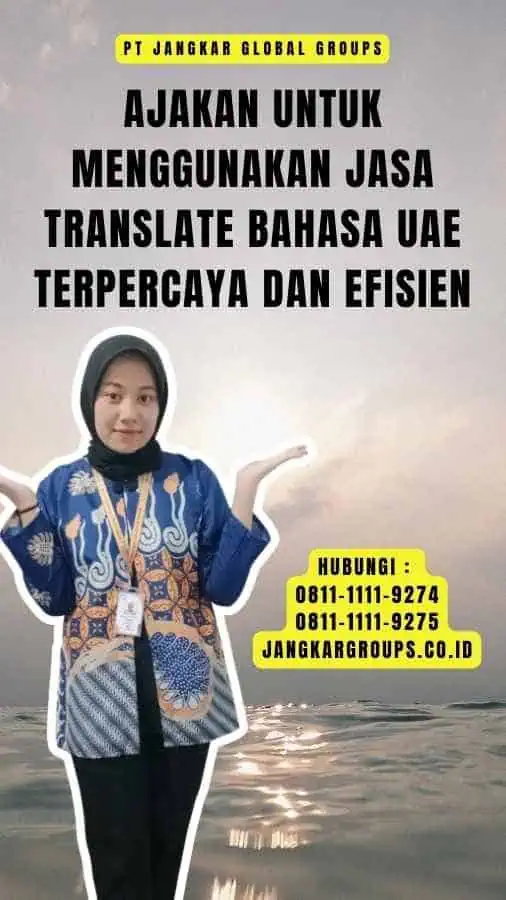 Ajakan untuk Menggunakan Jasa Translate Bahasa UAE Terpercaya dan Efisien