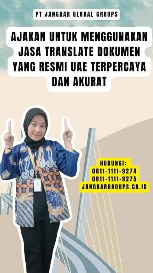 Ajakan untuk Menggunakan Jasa Translate Dokumen yang Resmi UAE Terpercaya dan Akurat