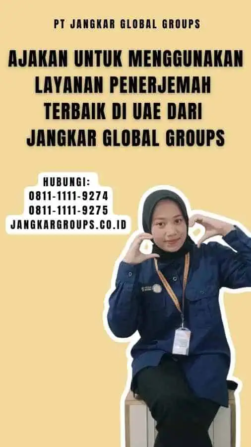 Ajakan untuk Menggunakan Layanan Penerjemah Terbaik di UAE dari Jangkar Global Groups