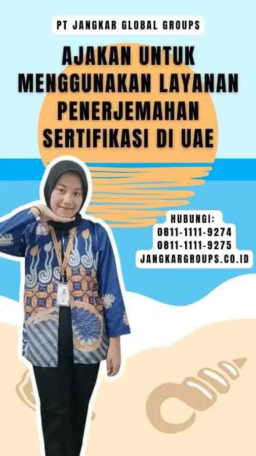 Ajakan untuk Menggunakan Layanan Penerjemahan Sertifikasi di UAE