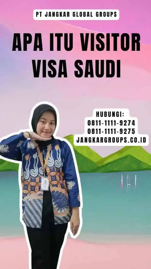 Apa itu Visitor Visa Saudi