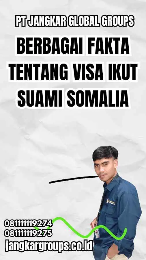 Berbagai Fakta tentang Visa Ikut Suami Somalia