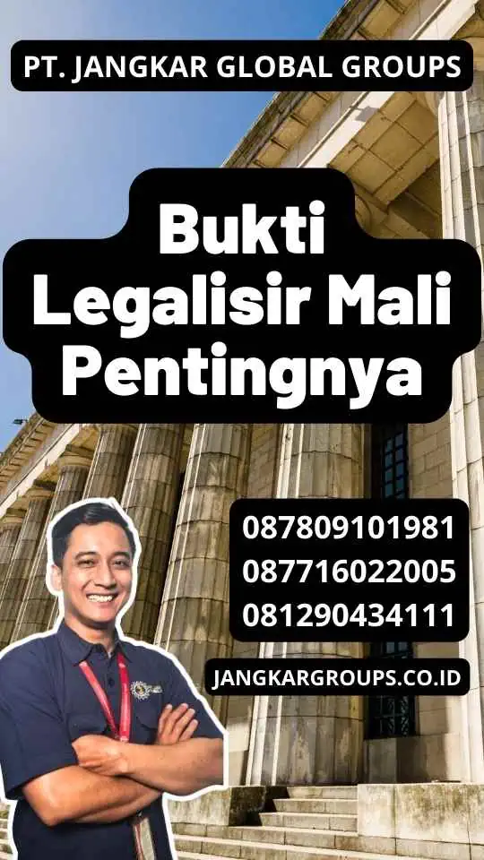 Bukti Legalisir Mali Pentingnya