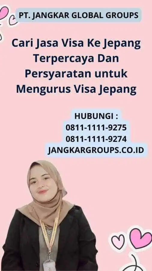 Cari Jasa Visa Ke Jepang Terpercaya Dan Persyaratan untuk Mengurus Visa Jepang