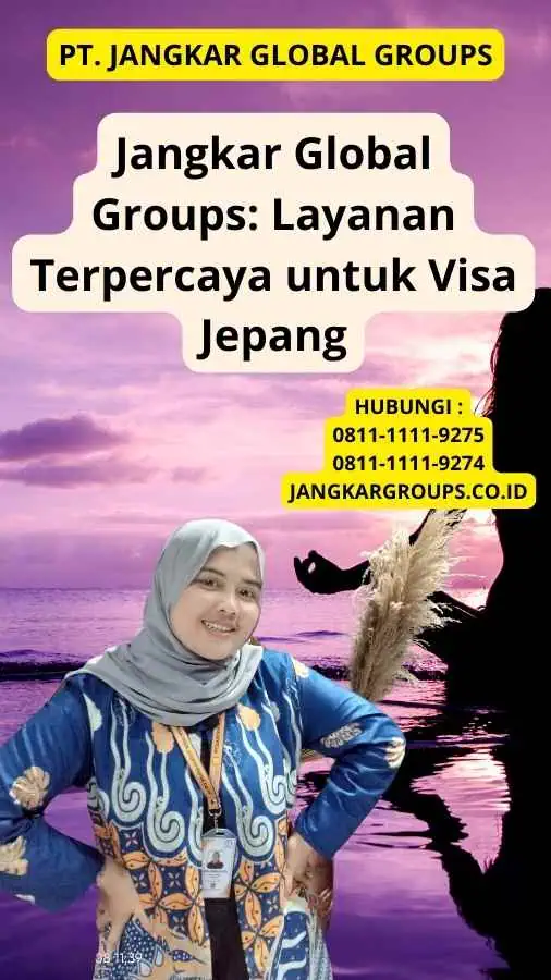 Jangkar Global Groups: Layanan Terpercaya untuk Visa Jepang