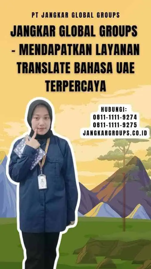 Jangkar Global Groups - Mendapatkan Layanan Translate Bahasa UAE Terpercaya