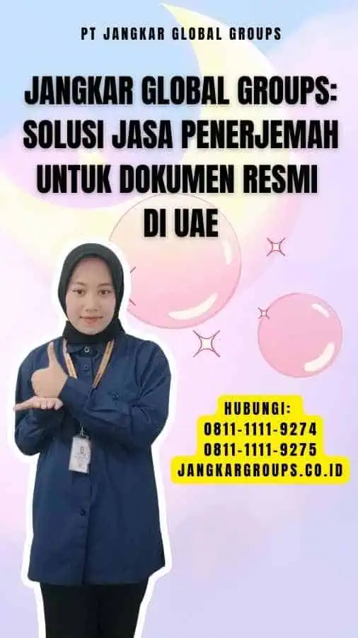 Jangkar Global Groups Solusi Jasa Penerjemah untuk Dokumen Resmi di UAE