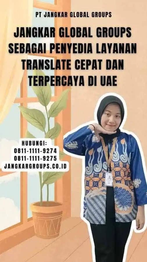 Jangkar Global Groups sebagai Penyedia Layanan Translate Cepat dan Terpercaya di UAE