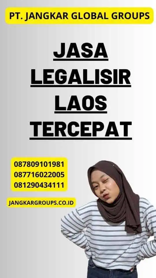 Jasa Legalisir Laos Tercepat