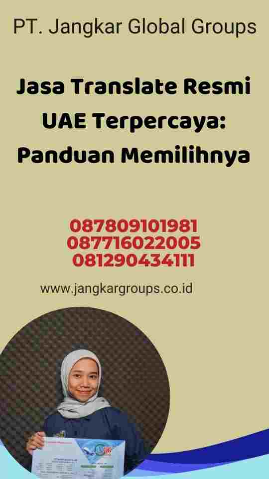 Jasa Translate Resmi UAE Terpercaya: Panduan Memilihnya