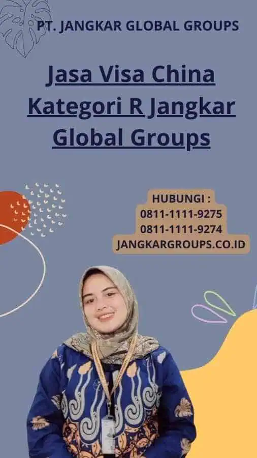 Jasa Visa China Kategori R Jangkar Global Groups