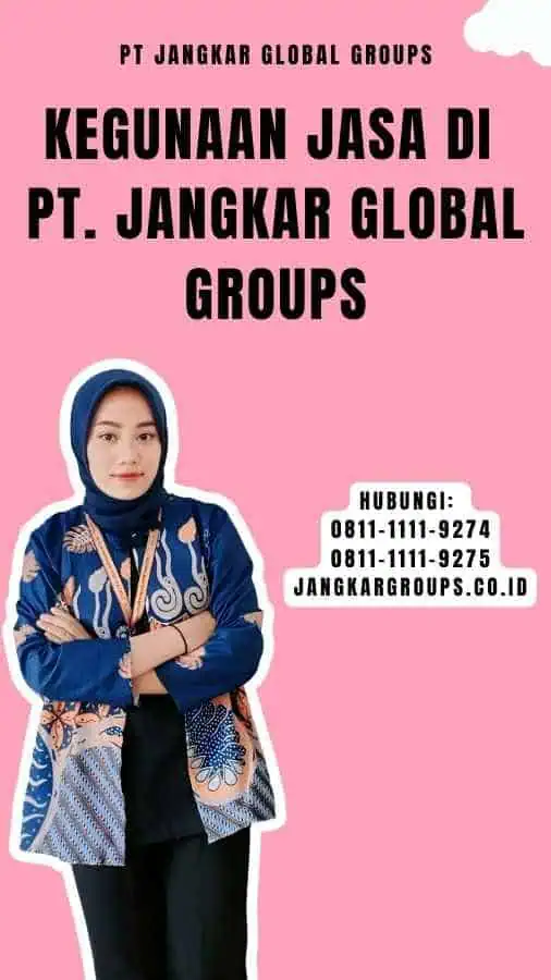 Kegunaan Jasa di PT. Jangkar Global Groups