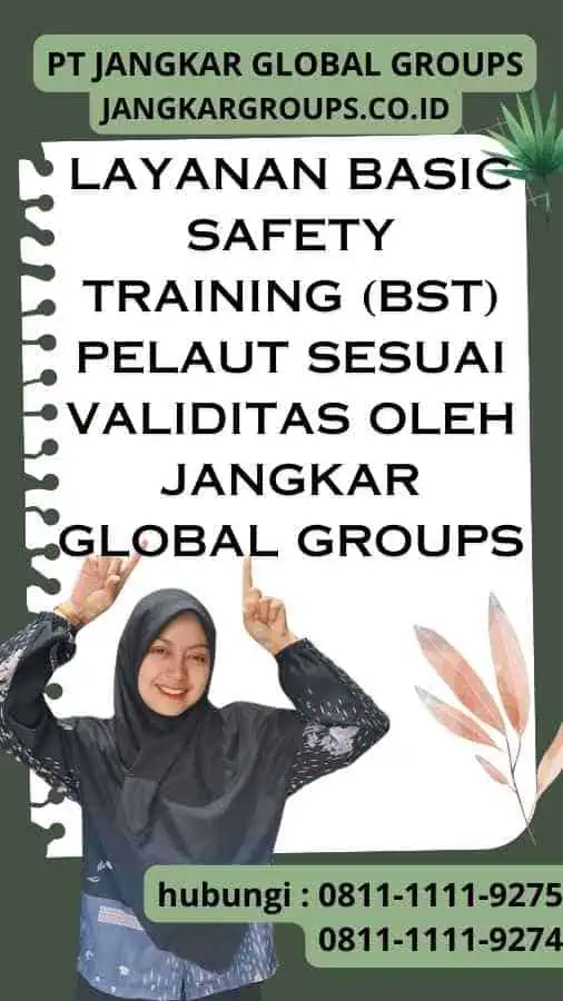 Layanan Basic Safety Training (BST) Pelaut Sesuai Validitas oleh Jangkar Global Groups