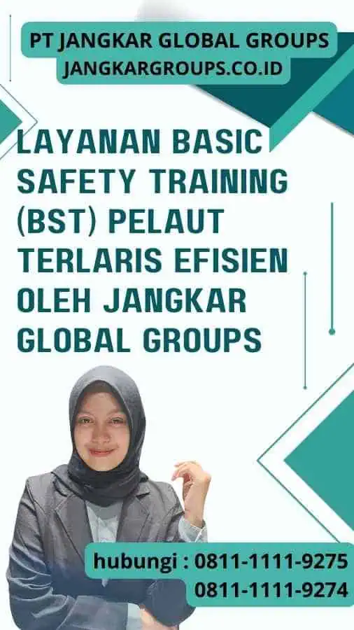 Layanan Basic Safety Training (BST) Pelaut Terlaris Efisien oleh Jangkar Global Groups