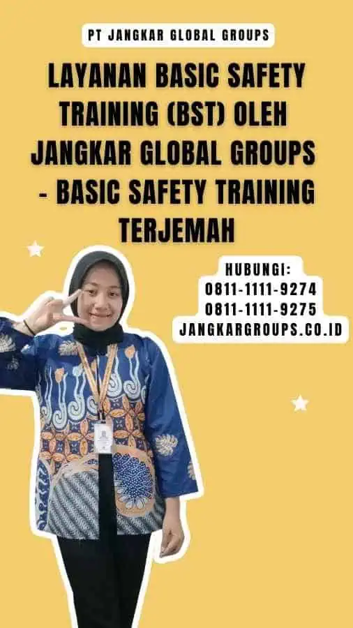 Layanan Basic Safety Training (BST) oleh Jangkar Global Groups - Basic Safety Training Terjemah