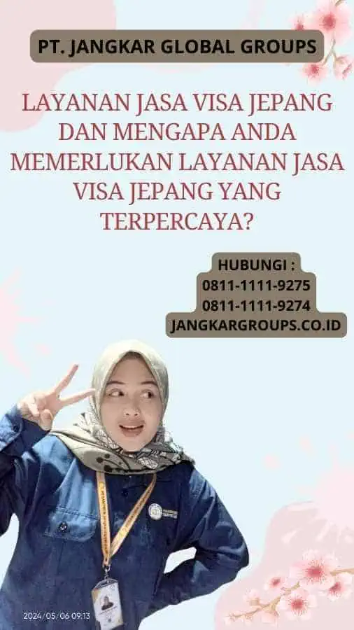 Layanan Jasa Visa Jepang Dan Mengapa Anda Memerlukan Layanan Jasa Visa Jepang yang Terpercaya?