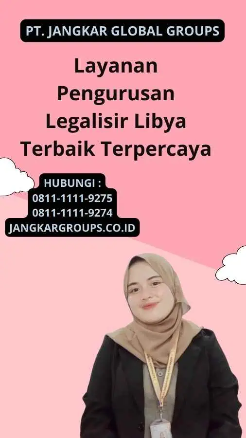 Layanan Pengurusan Legalisir Libya Terbaik Terpercaya